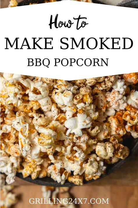 Bbq Seasoning Recipe, Campfire Popcorn, Bbq Popcorn, Popcorn Seasoning Recipes, Cooking Popcorn, Bacon Popcorn, Traeger Cooking, Fresh Popcorn, Perfect Popcorn