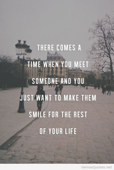 There comes a time when you meet someone and you just want to make them smile for the rest of your life. Quotes Valentines Day, Motivational Quotes For Love, Fina Ord, Wedding Quotes, Anniversary Quotes, Life Motivation, A Quote, Cute Quotes, The Words