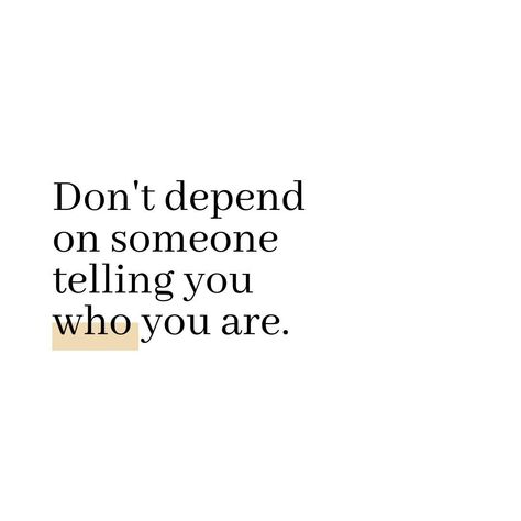 Decide Who You Want To Be, You Know Who You Are, Quotes About Not Knowing Who You Are, Know Who You Are Quotes, You Will Make It, Are You Who You Want To Be, Own Who You Are, Remember Who The F You Are, I Know What You Are