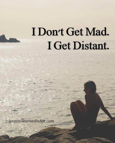 Lessons Learned In Life 🌻☀️’s Instagram profile post: “I don't get mad. I get distant. 💯 ....... ..... ........ #lessonslearnedinlifeinc #lessonslearnedinlifequotes #lessonslearnedinlife…” Lessons Learned In Life Quotes, Sun In Scorpio, Dont Get Mad, Lessons Learned In Life, Life Choices, All Quotes, Lessons Learned, Favorite Quotes, Wise Words