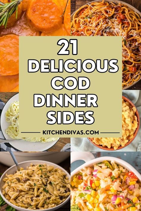 Collage of various side dishes. What Goes Good With Cod Fish, Sides For Cod Fish, Side Dishes With Cod Fish, Sides For Baked Fish Dinners, Cod Fish Meals Dinners, Cod Rice Recipes, Side Dishes For Cod Fish Dinners, Sides With Cod Fish, What To Eat With Fish Side Dishes