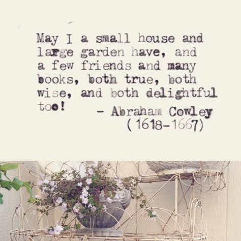 Quotes About Old Houses, Making A House A Home Quotes, Greenhouse Quotes, Old House Quotes, Small House Quotes, Cottage Quotes, Soul Communication, Home Quotes, House Quotes