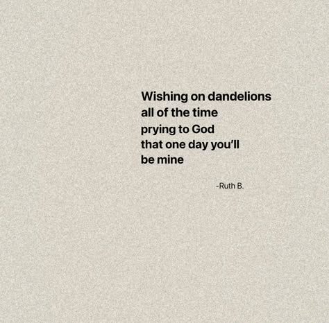 Dandelion Aesthetic Lyrics, Writing Song Lyrics Aesthetic, Im In A Field Of Dandelions Ruth B, Dandelions Aesthetic Song, Dandelions Song Aesthetic, Dandelion Song Lyrics, Dandelions Song, Bookish Background, Dandelions By Ruth B