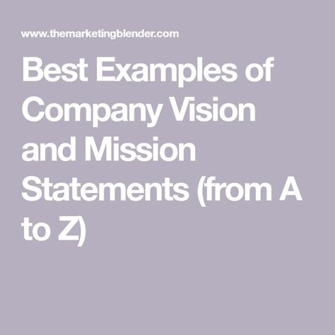 Mission Statement Examples Business, Company Vision Statement, Best Mission Statements, Vision Statement Examples, Business Mission Statement, Company Vision And Mission, Mission Statement Examples, Leadership Vision, Company Mission Statement