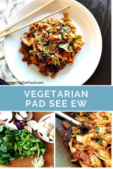 Vegetarian Pad See Ew — Yay! For Food Soy Sauce Noodles, Easy Thai Recipes, Healthy Thai Recipes, Chinese Eggplant, Pad See Ew, Asian Noodle Recipes, Architecture Restaurant, Healthy Plant Based Recipes, Design Café