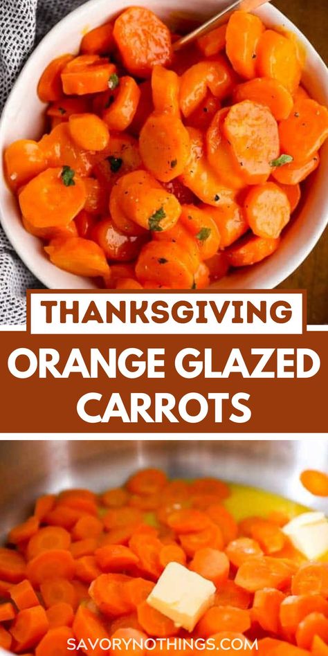 Carrot Recipe For Thanksgiving, Glazed Carrots For Thanksgiving, Best Thanksgiving Carrots, Holiday Carrots Christmas Dinners, Carrot Side Dishes For Thanksgiving, Orange Ginger Carrots, Make Ahead Glazed Carrots, Glazed Carrots With Orange Juice, Christmas Dinner Side Dishes Carrots