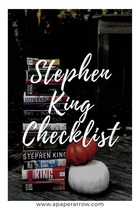 Stephen King Checklist - A Paper Arrow Stephen King Reading List, Stephen King Checklist, Stephen King Books List, All Stephen King Books, Lisey's Story, Doctor Sleep, Stephen King Books, Under The Dome, Pet Sematary