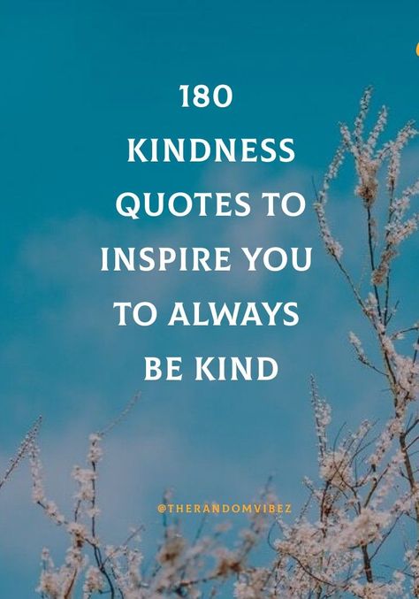 Kindness Quotes For Instagram Bio, Be That Person Quotes, Love And Kindness Quotes Inspiration, Quotes On Kindness Positivity, Sayings About Kindness, Showing Kindness Quotes, Words Of Kindness Quotes, Kindness Quotes Inspirational Short, Positive Kindness Quotes