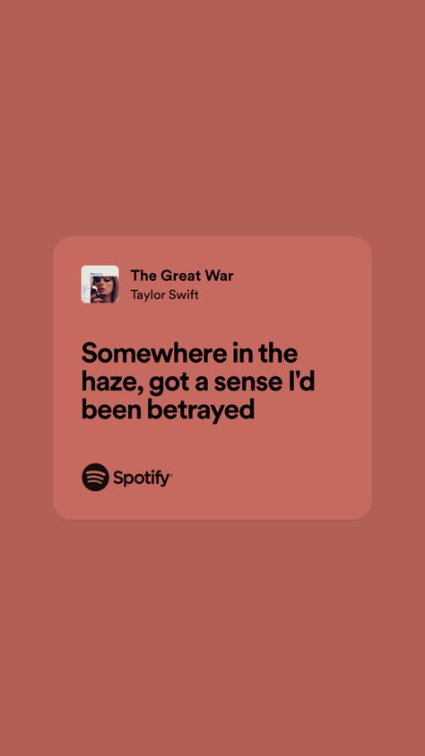 That's When Taylor Swift Lyrics, Taylor Swift Betrayal Lyrics, Song Quotes Lyrics Taylor Swift, Meaningful Taylor Swift Lyrics, Meaningful Lyrics Songs Taylor Swift, Lyrics Motivation, Taylor Swift Spotify Lyrics, Real Lyrics, Songs That Describe Me