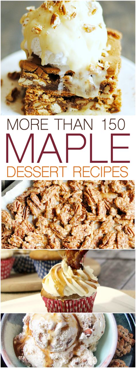 150+ Maple Desserts Maple Dessert Recipes, Cranberry Treats, Maple Desserts, Fall Dessert Recipes Easy, Maple Recipes, Maple Syrup Recipes, Fall Desserts Easy, Dessert Cake, Syrup Recipe