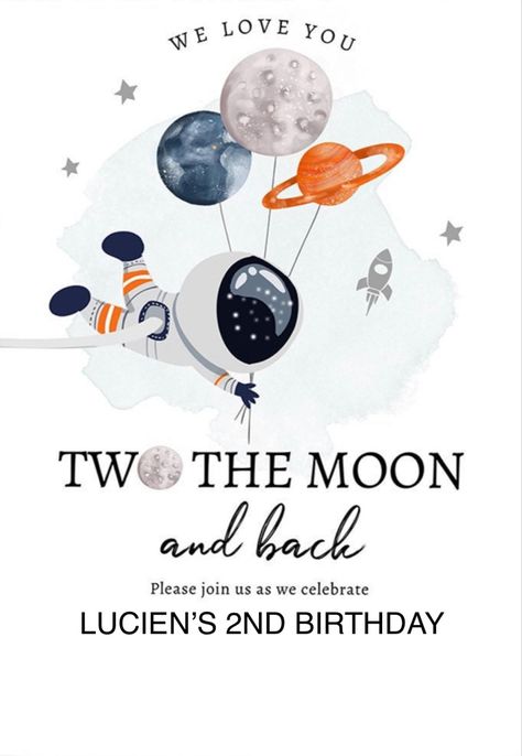 Astronaut 2nd Birthday, 2 The Moon And Back Birthday Party, Space Themed 2nd Birthday Party, Space Theme 1st Birthday Party, Two The Moon Birthday Party Boy, Two The Moon And Back, Boy 2nd Birthday, Moon Astronaut, Moon Birthday