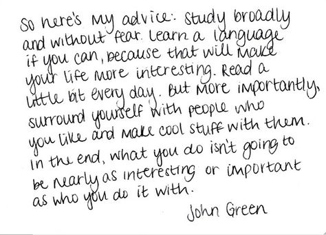 John Green Quotes, John Green Books, Poetry Journal, Crazy Quotes, Lovely Quote, John Green, Say More, Some Words, Amazing Quotes