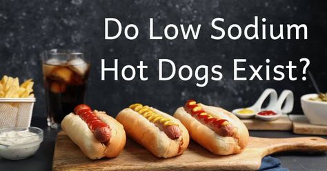 Do Low Sodium Hot Dogs Exist? {advice from a registered dietitian} - The Kidney Dietitian Healthy Hot Dog, Low Oxalate Recipes, Chicken Hot Dog, Low Potassium Recipes, Potassium Foods, Low Oxalate, No Sodium Foods, Hot Dog Toppings, Creamy Potato Salad