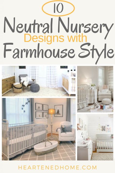 Design a Neutral Nursery Room with Farmhouse Style - Check out these tips and tricks for incorporating Farmhouse style into your sweet baby nursery with 10 examples! | Heartenedhome.com #neutral #nursery #farmhouse #genderneutral #farmhousenursery #neutralnursery Neutral Nursery Colors, Gender Neutral Nursery Colors, Neutral Nursery Rooms, Nursery Farmhouse, Nursery Design Neutral, Nursery Themes Neutral, Farmhouse Nursery Decor, Nursery Designs, Manufactured Home Remodel