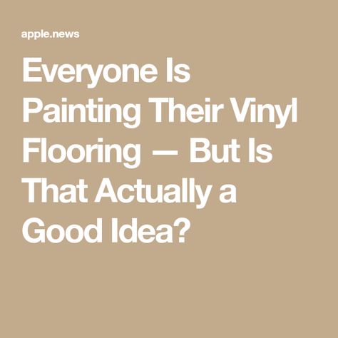 Everyone Is Painting Their Vinyl Flooring — But Is That Actually a Good Idea? Painting Vinyl Plank Floors, How To Paint Vinyl Floors, Paint Vinyl Floor, Painting Vinyl Flooring, Painting Vinyl Floors, Painting Linoleum Floors, Paint Linoleum, Painted Floor Cloths, Painted Vinyl Floors