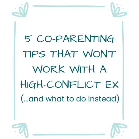 The usual co-parenting tips don't apply when you're dealing with a difficult or high-conflict ex, and can even make things worse. Here's why... plus a list of what you should try instead. Scared Person, Parallel Parenting, Divorce Help, Parenting Knowledge, Stop Trying, Co Parenting, Make Things, Narcissism, Parenting Tips