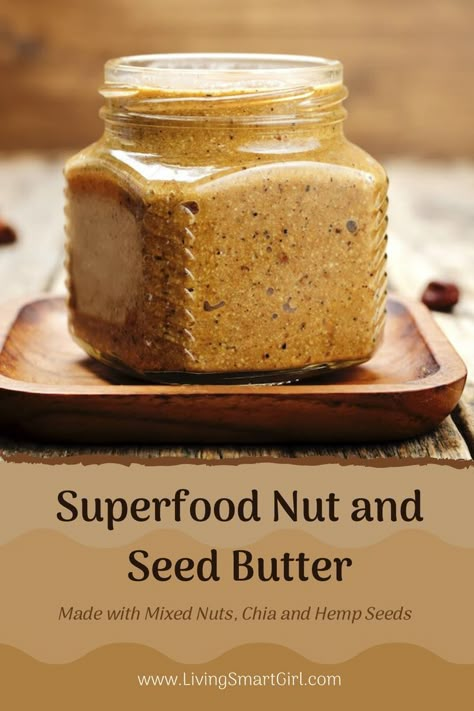 How To Make Homemade Nut Butters, Hemp Seed Butter, Mixed Nut Butter Recipes, Homemade Nut Butter Recipes, Mixed Nut Butter, Nut Butter Recipes, Homemade Nut Butter, Roasted Hazelnuts, Smart Girl