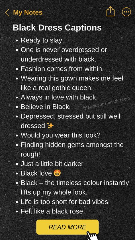 Transform your fashion photos with these perfect black dress captions for every fashion mood! Whether you're feeling elegant, edgy, or chic, our collection of captions will match your stylish vibes. From little black dress moments to sophisticated evening wear, find the ideal words to complement your look. Discover captions that celebrate your fashion sense and make your black dress photos stand out. Caption For Dress Instagram, Black Dress Quotes Instagram, Dress Quotes Instagram, Black Dress Captions For Instagram, Best Black Dress, Fashion Captions, Elegant Edgy, Dress Captions, Caption For Boys