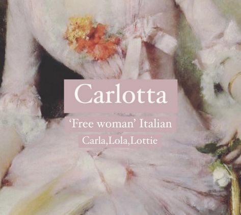 Baby girl name Carlotta pin. Aesthetic character princess name Carlotta. Italian Names Aesthetic, Italian Names And Meanings, Charlotte Meaning, Charlotte Name Meaning, Italian Nicknames, Pretty Meaning, Charlotte Aesthetic, Italian Names, Persian Names