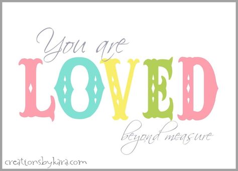 Free Printable: You Are Loved Beyond Measure Peanuts Nursery, Loved Beyond Measure, Lds Yw, Free Printable Art, Scrapbook Printables, You Are Loved, Relief Society, Scripture Art, Positive Words