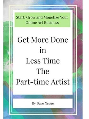 Get More Done in Less Time The Part-time Artist by Dave N... https://www.amazon.co.uk/dp/B07NWTQQN8/ref=cm_sw_r_pi_dp_U_x_W2EiDb4EG9P37 Sell Art Prints, Sell Art Online, Blog Strategy, Sell My Art, Artist Blog, Writing Art, Sell Art, Selling Art Online, Art Pricing