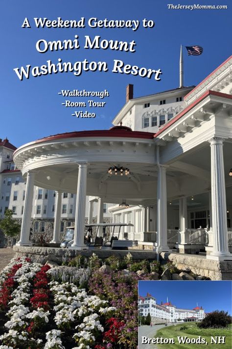 A Weekend Getaway to Omni Mt. Washington Resort: Hotel Review, Overview and Video Walkthrough Mount Washington Hotel, Bretton Woods, Mt Washington, Mount Washington, Hotel Website, Road Trip Planning, Nature Trail, Room Tour, Grand Hotel