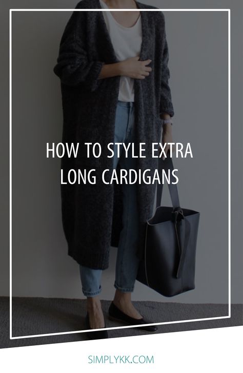 The art of styling an extra long cardigan. Floor Length Sweater Long Cardigan, Long Hooded Cardigan Outfit, Long Cardigan Airport Outfit, Outfit Ideas With Long Cardigan, Outfits With Long Sweaters, Extra Long Cardigan Outfit, Long Cardigan Styling, Oversized Long Cardigan Outfit, Maxi Cardigan Outfit Winter