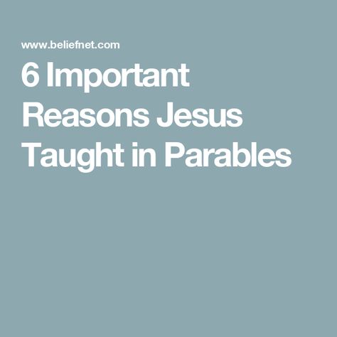 6 Important Reasons Jesus Taught in Parables Jesus Parables, Parables Of Jesus, Why Jesus, Good Samaritan, Poor People, Love Others, Meant To Be, Jesus, Feelings