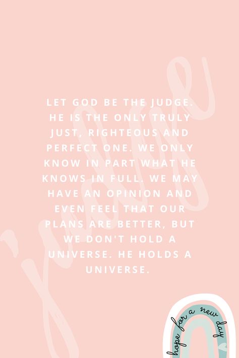 Righteous Judgement, He Is Perfect, The Judge, Let God, Prayer Quotes, Bible Inspiration, Motivation Quotes, Encouragement Quotes, Trust God