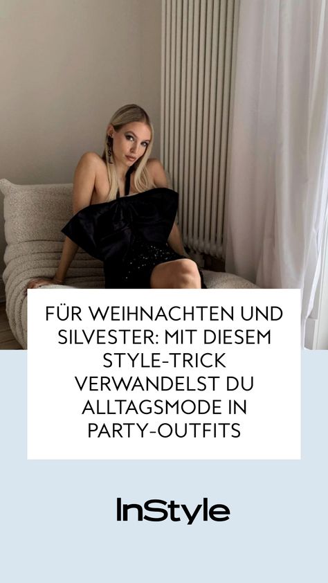 Auf TikTok geht gerade ein ganz besonderer Style-Trick für die anstehende Festtagssaison viral. Machen wir direkt nach.Fashion, Mode, Outfit, Styling Basic Party Outfits, Outfit Styling, Party Outfits, Fashion Mode