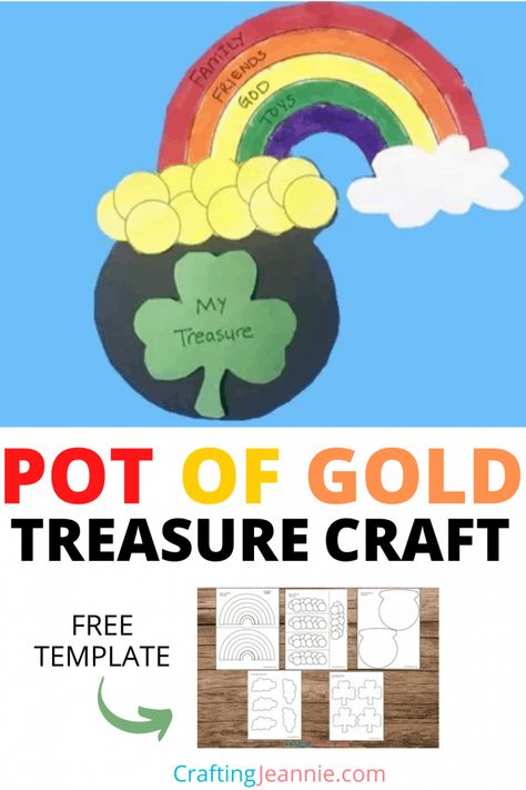 Make this Pot of Gold craft for St. Pattrick’s Day! Children can write �“My Treasure” on the shamrock and some of their favorite things across the rainbow. It's the Perfect St. Patty's Day craft for kindergarten, first grade and primary school. #CraftingJeannie #Kindergarten #StPatricksDaycrafts Pot Of Gold Craft, Boy Scout Crafts, St Patricks Activities, Kids Crafts Toddlers, Craft For Kindergarten, Crafts Toddlers, Leprechaun Craft, St Patricks Day Crafts, March Crafts