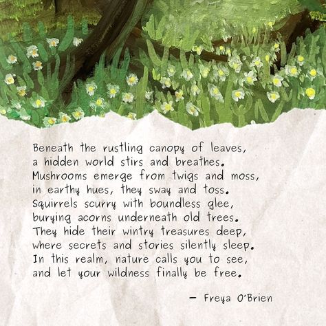 🌱Let Your Wildness Be Free 🌱 Hey everyone! I’ve created this poem to be a mindfulness moment ♥️ And, to highlight the importance of spending time in nature, particularly in our urban world 🏙️ Take this as your sign to immerse yourself in nature today! I’m curious, do you have a favorite natural spot or place to visit? 🌳✨ ❀ Craving some gentle words? Find solace in my books “Moon Child” and “Lonely Lines,” available on Amazon and Barnes & Noble - links in bio. 📚♥️ ❀ Join me @by_freyaobrie... Short Nature Poems, Poem About Nature Beauty, Nature Poems, Moon Poems, Nature Poem, Spending Time In Nature, Time In Nature, One With Nature, Word Find