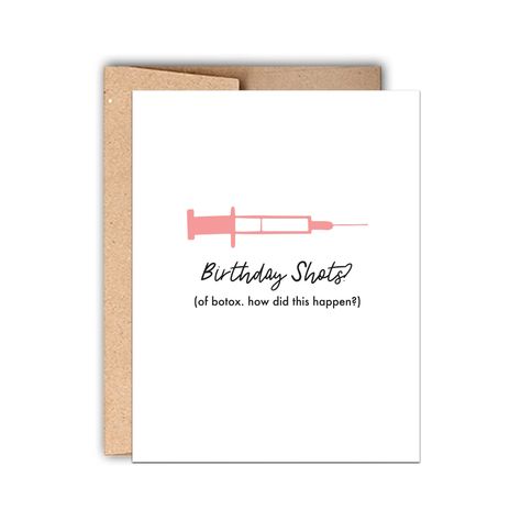 Botox Funny, Birthday Card For A Friend, Letterpress Birthday Card, Letterpress Paper, Birthday Shots, Card For A Friend, Letterpress Greeting Cards, Letterpress Stationery, Funny Birthday Card