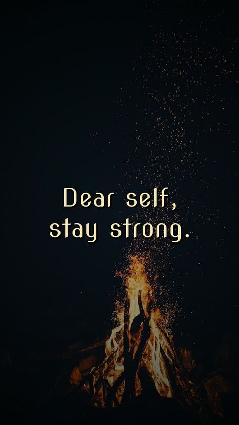 Dear self, stay strong. Keeping Strong Quotes, Dear Self Stay Strong Wallpaper, Dear Self Stay Strong Quotes, Dear Me Stay Strong Wallpaper, Strong Girl Wallpaper, Life Is Hard Quotes Stay Strong, Stay Strong Wallpaper, Keep Strong Quotes, Stay Strong Quotes Hard Times