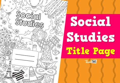 Title Page - Social Studies Social Studies Title Page Ideas, History Title Page For School, Social Studies Calligraphy, History Title Page, Title Page Ideas, Legal Studies, Cover Page Ideas, Project Cover Page, Social Studies Projects