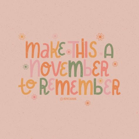 this is messeg from me and creater November 1st Quotes, December Aesthetic Quotes, November To Remember, Quotes Colorful, Colorful Quotes, 2023 Quotes, November Quotes, Sweet November, November Month