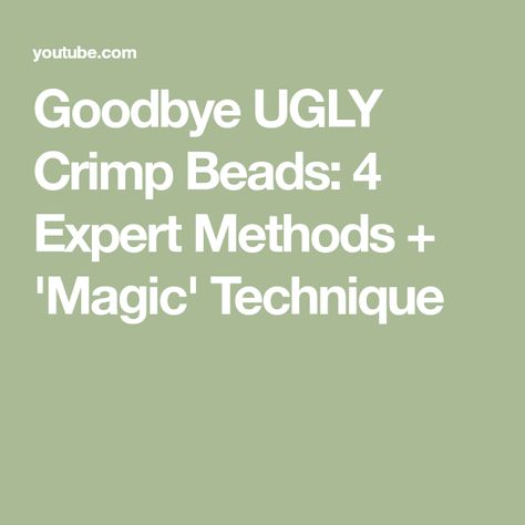 Goodbye UGLY Crimp Beads: 4 Expert Methods + 'Magic' Technique Crimp Bead Covers, Hiding Ugly, Dehydrated Fruit, Crimp Beads, The Jewel, Zoom Call, Jewel Box, Jewellery Designs, Being Ugly