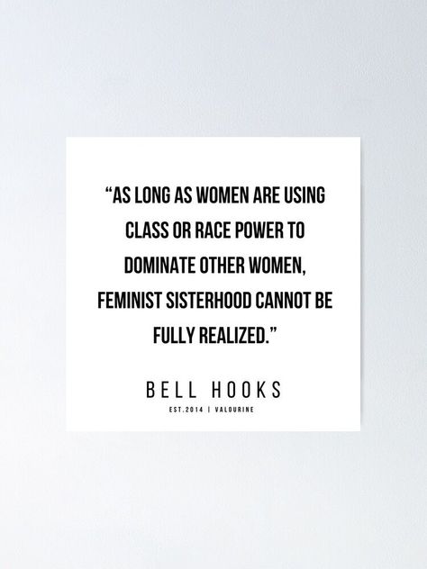 Bell Hooks Quotes Feminism, Bell Hooks Quotes, Black Inspirational Quotes, Bell Hooks, Sister Sister, Quote Inspirational, Feminist Quotes, Literary Quotes, Motivational Quote