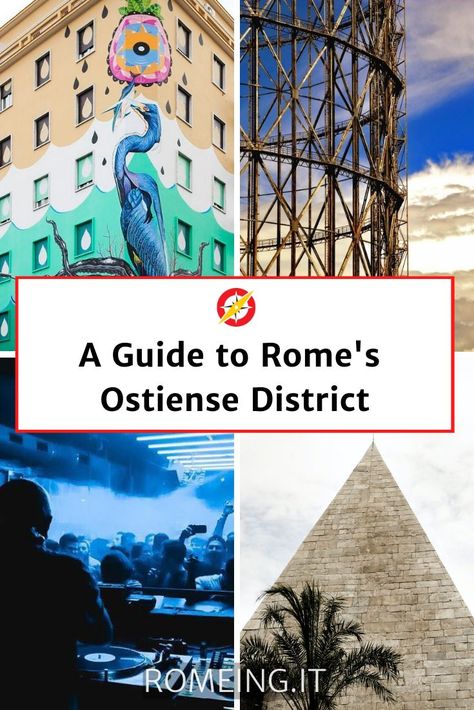 This pin displays 4 images from the Ostiense District with the text "A Guide to Rome's Ostiense District" written in the center. The website www.romeing.it is listed on the bottom. Travestere Rome, Best Food In Rome, Rome Bucket List, Free Things To Do In Rome, Rome Winter, Rome Travel Guide, Day Trips From Rome, Places To Live, Rome Travel