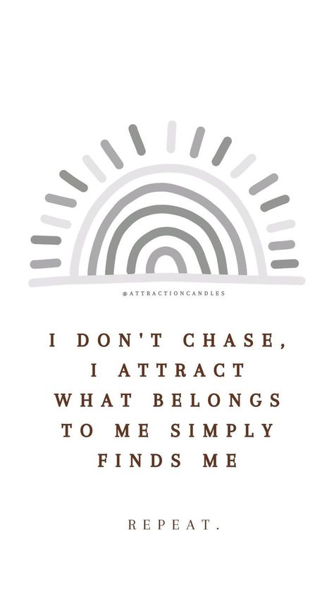 I Dont Chase, Dont Chase, I Attract, Attract Love, Positive Self Affirmations, Love Affirmations, Daily Inspiration Quotes, Manifestation Quotes, Self Love Quotes