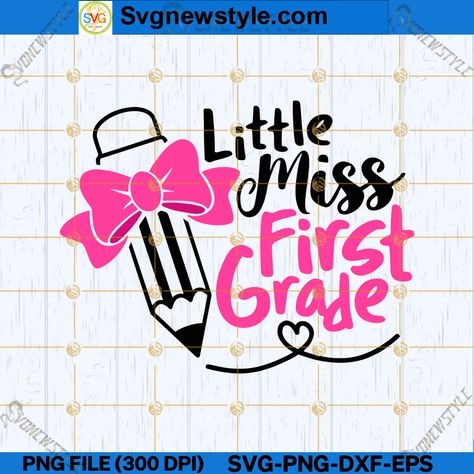 First Grade Svg Free, Princess Svg, Art Cut, School Svg, Silhouette Art, School Shirts, Little Miss, Image Editing, First Day Of School