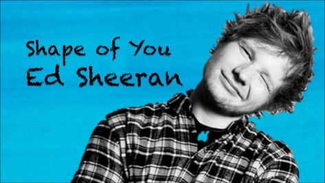 Ed Sheeran - Shape of You Ed Sheeran Guitar Chords, Shape Of You Lyrics, Shape Of You Ed Sheeran, Ed Sheeran Guitar, Ed Sheeran Cover, Ed Sheeran Lyrics, Castle On The Hill, Song Cover, Guitar Chords And Lyrics