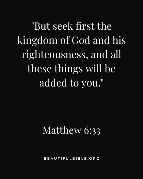 Matthew 6:33 Seek His Kingdom First, But Seek First The Kingdom Of God, Seek First The Kingdom Of God, Matthew 6:33, Seek God First, Seek First His Kingdom, Romans 13, Seek God, Matthew 6 33