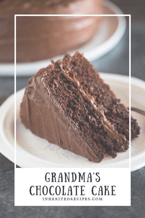 Grandma’s Chocolate Cake, Grandma Chocolate Cake, Grandma's Chocolate Cake Recipe, Old Fashioned Chocolate Cake, Grandma Cake, Cake Receipe, Chocolate Cake With Coffee, Chocolate Brownie Cake, Chocolate Ganache Cake