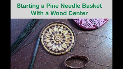 This video will get you started in pine needle basket making. With this video I am starting with a 4" wood center that can be purchased from a craft store. I drilled the holes myself with a 3/32" dril Pine Needle Basket Centers, Pine Straw Baskets, Pineneedle Baskets, Pine Needle Crafts, Weaving Diy, Making Baskets, Linen Baskets, Basket Weaving Diy, Basket Weaving Patterns