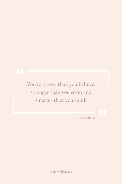 Quote by glowfulbymaya - You’re braver than you believe stronger than you seem and smarter than you think [positivity grateful motivational happiness self love] Stronger Than You Think, Stronger Than You, Brave, Self Love, You Think, Thinking Of You, Quotes