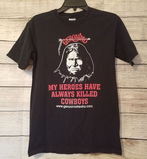 S Geronimo Trevino 'My Heroes Have Always Killed Cowboys' Black Shirt | Clothing, Shoes & Accessories, Men's Clothing, T-Shirts | eBay! Stylish Men, Shirt Outfit, Men's Clothing, Black Shirt, Harley Davidson, Mens T, Graphic Tees, Shoes Accessories, Mens Outfits