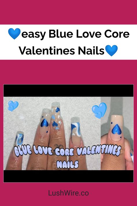 💙easy Blue Love Core Valentines Nails💙 Love Core, Nail Designs Valentines, Nail Care Routine, Blue Nail Polish, Dotting Tool, Nail Art Brushes, Nail Polish Remover, Stamping Plates, All Things Cute