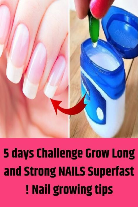 5 days Challenge Grow Long and Strong NAILS Superfast ! Nail growing tips Tips For Nails, Make Nails Grow, Nail Growth Faster, Grow Long Nails, Nail Growth Tips, Grow Nails Faster, Food Nails, Nail Care Routine, Nail Care Tips