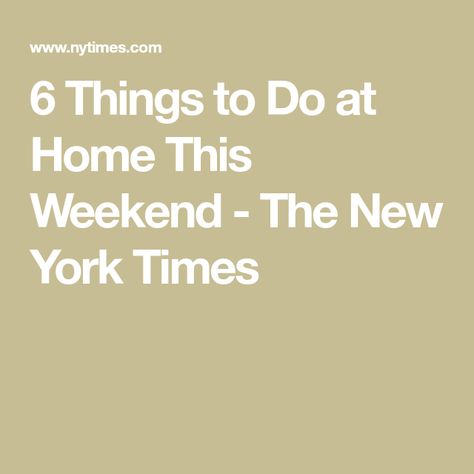 6 Things to Do at Home This Weekend - The New York Times Romeo Castellucci, Wallace Shawn, Black Dancers, S Curl, Things To Do At Home, Barack And Michelle, What To Watch, Dance Theater, Short Words